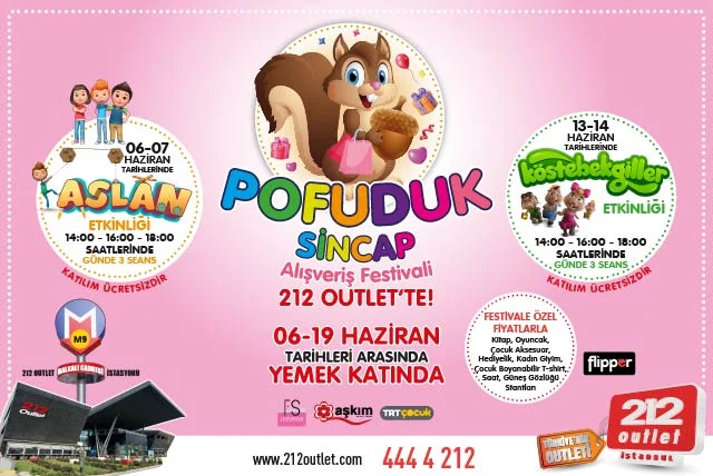 Pofuduk Sincap Alışveriş Festivali 212 Outlet’te başlıyor