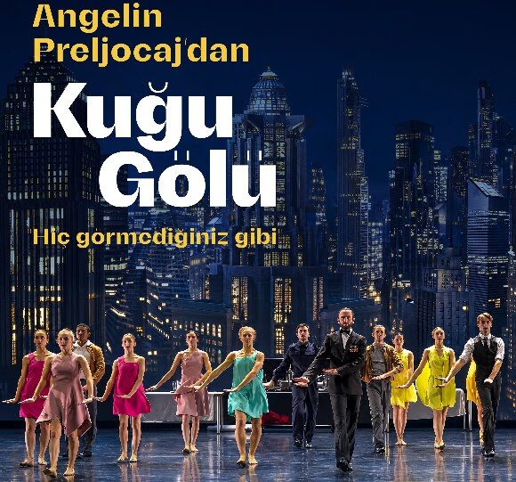 Angelin Preljocaj,dan Ezber Bozan ‘Kuğu Gölü’,